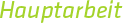 Hauptarbeit