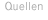 quellen